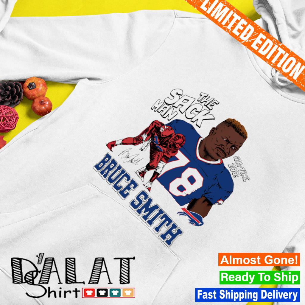 The Sack Man Buffalo Bills Bruce Smith Shirt, hoodie, longsleeve