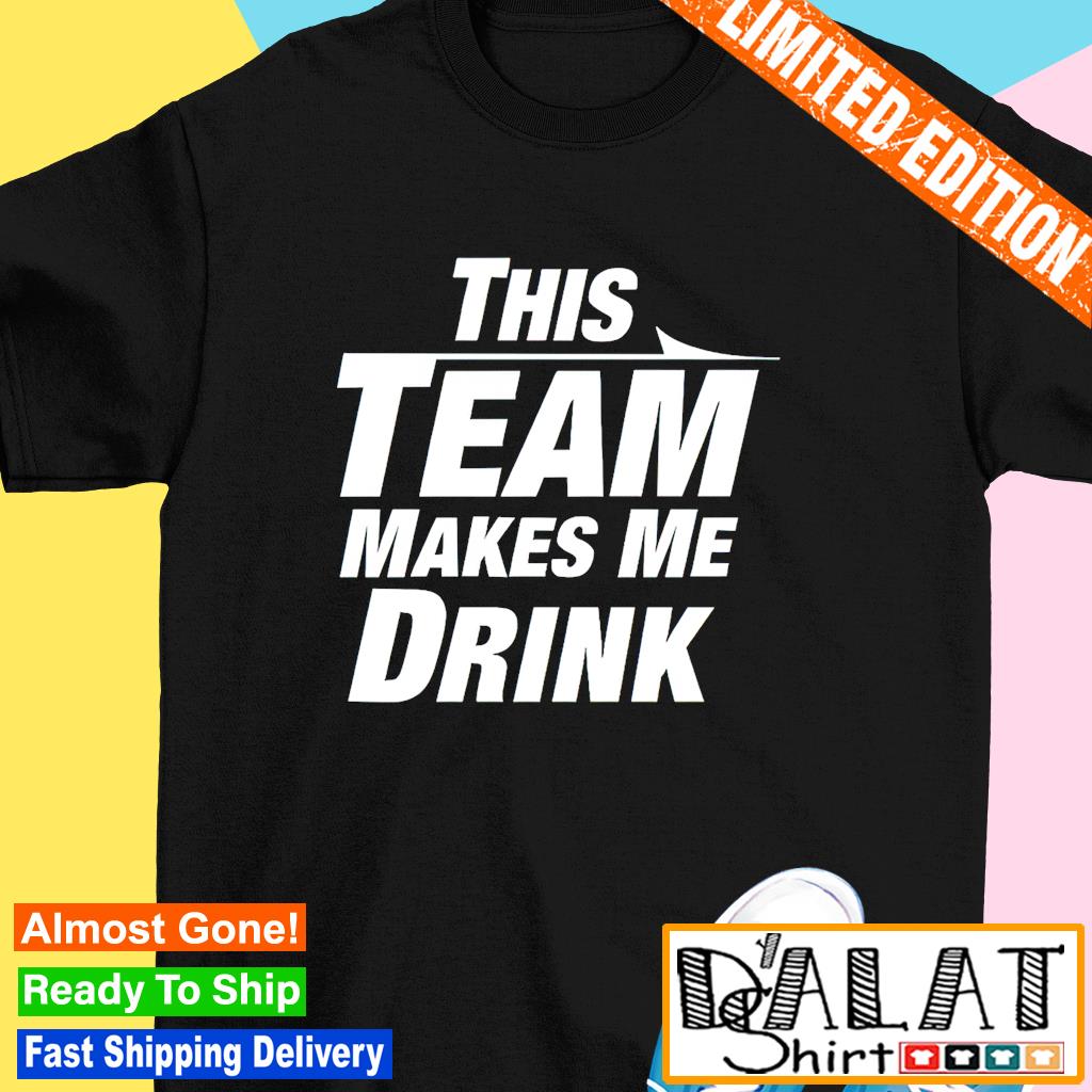 Chicago Bears this team makes me drink shirt - Dalatshirt