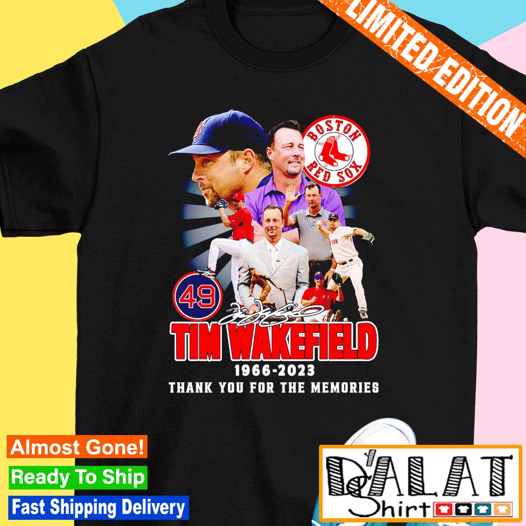 Tim Wakefield 1966 – 2023 Thank You For The Memories Signature Shirt -  Guineashirt Premium ™ LLC