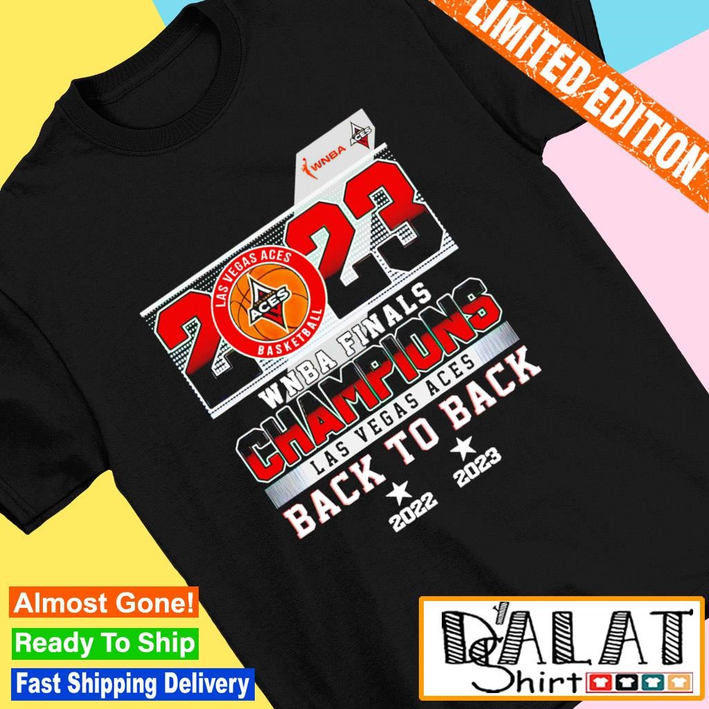 Back 2 back champions 2023 WNBA Las Vegas Aces T-shirt - Dalatshirt