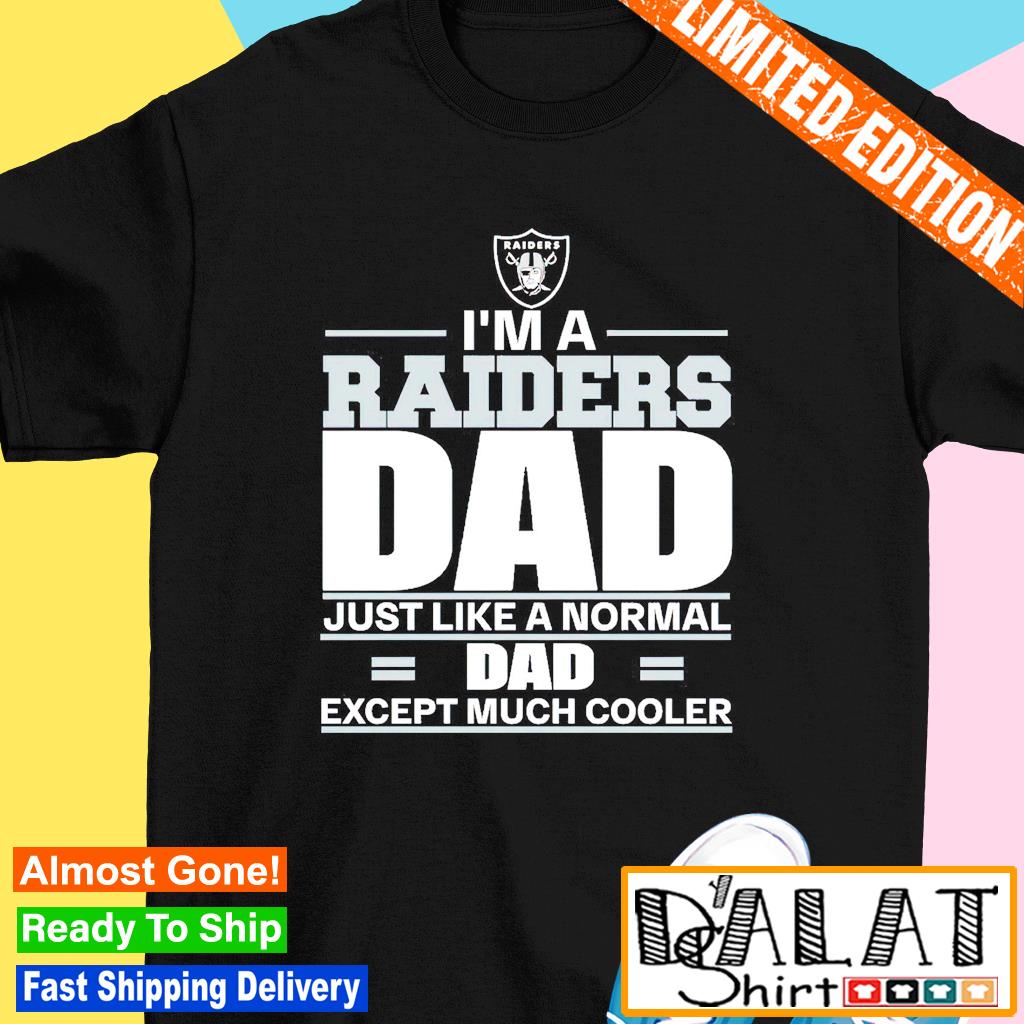 Las Vegas Raiders Super Dad Shirt - Bring Your Ideas, Thoughts And  Imaginations Into Reality Today