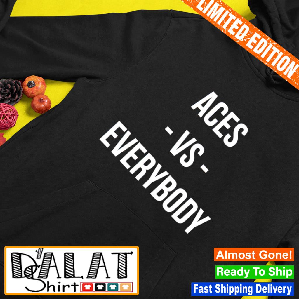 Las vegas aces vs everybody shirt - MobiApparel