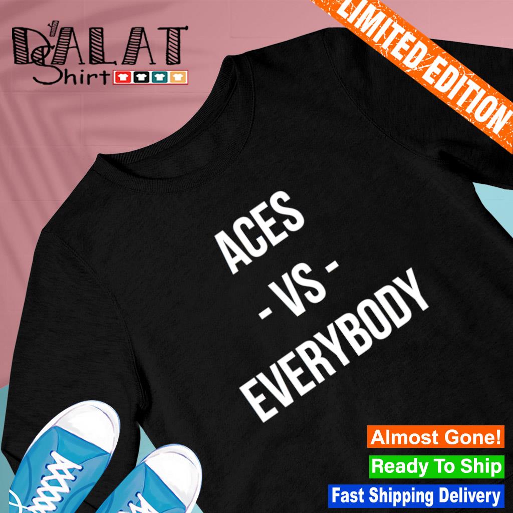 Las vegas aces vs everybody shirt - MobiApparel