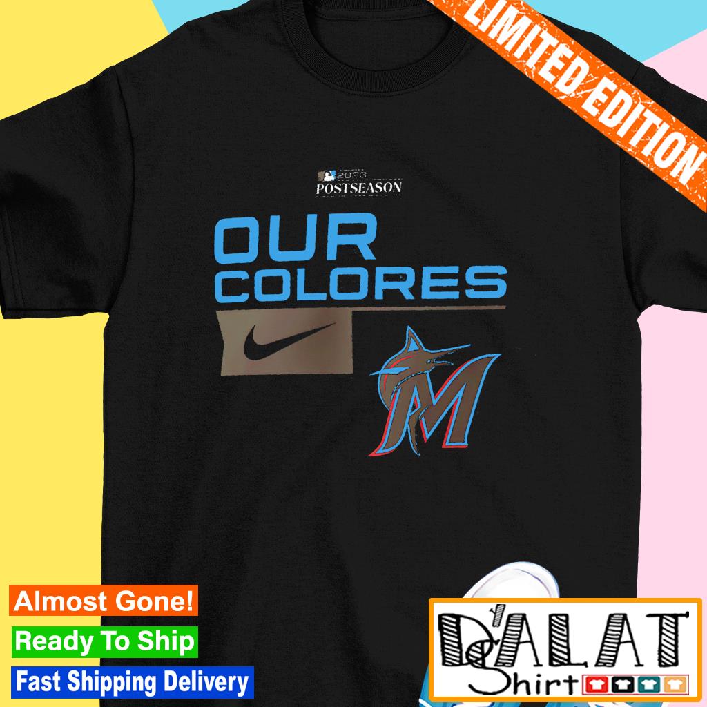 Original Miami Marlins 2023 Postseason Legend Our Colores shirt