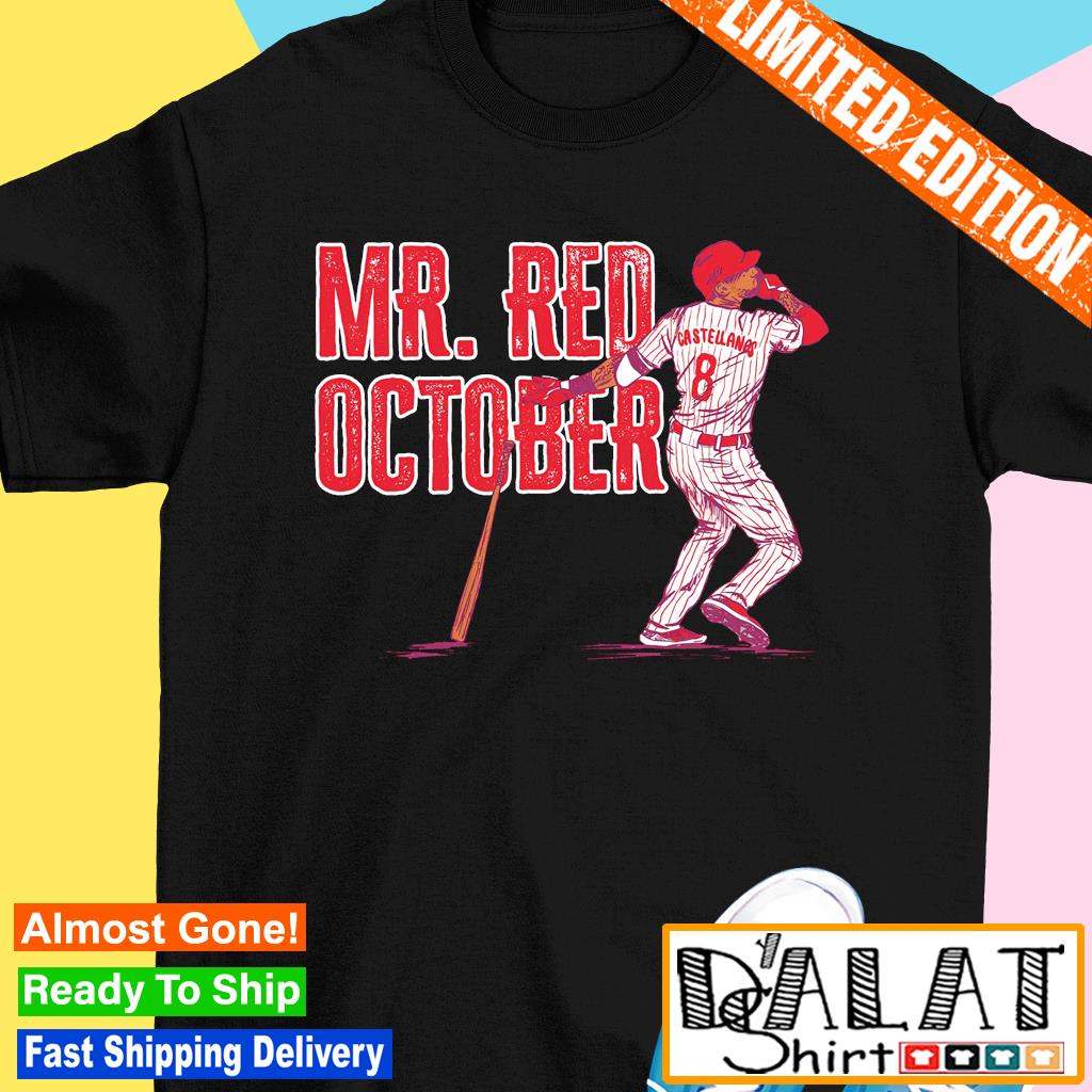 Philadelphia Phillies Nick Castellanos Mr Red October Shirt, hoodie,  sweater and long sleeve