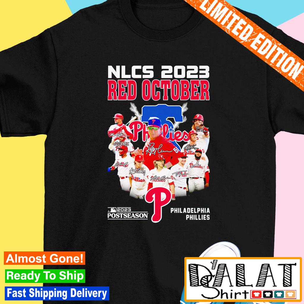 NLCS 2023 Red October signatures NLCS Phillies Shirt, hoodie, sweater, long  sleeve and tank top