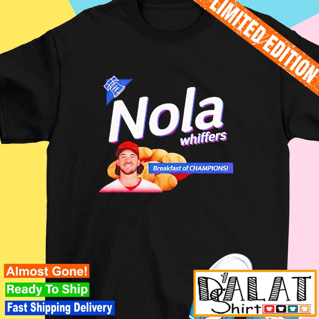 Philly Nola Whiffers Aaron Nola Mlbpa Breakfast Of Champions T-shirt,Sweater,  Hoodie, And Long Sleeved, Ladies, Tank Top