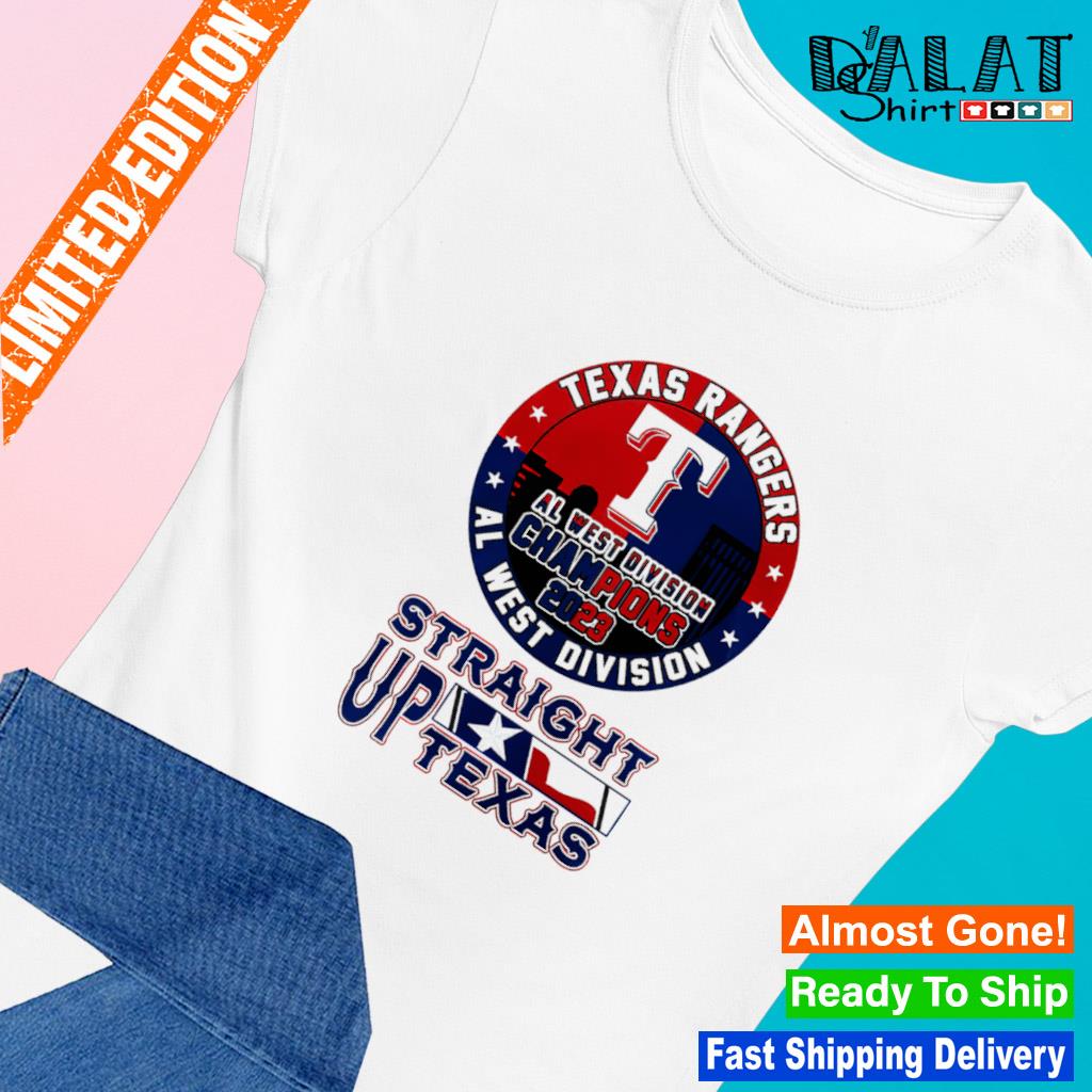 Texas Rangers AL West Division Champions 2023 Straight Up Texas shirt,  hoodie, sweater, long sleeve and tank top