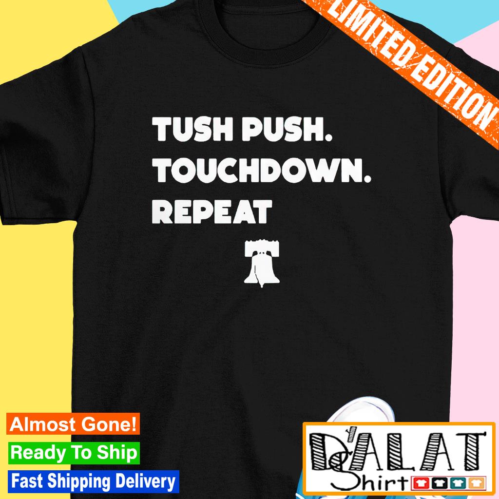 Philadelphia Phillies Tush Push Touchdown Repeat T-Shirt