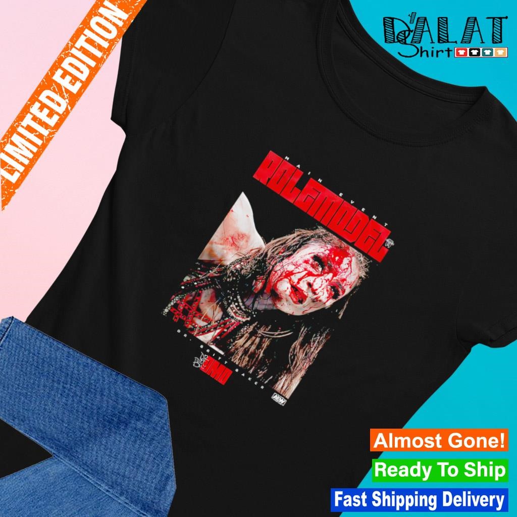 Bloody Main Event Rolemodel Dr Britt Baker T-shirt - Dalatshirt