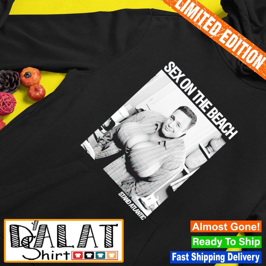 Kevin James sex on the beach stand atlantic shirt - Dalatshirt