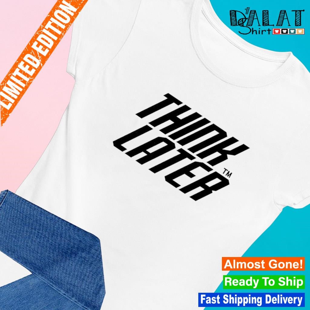 Tate Mcrae Think Later shirt Ladies-tee