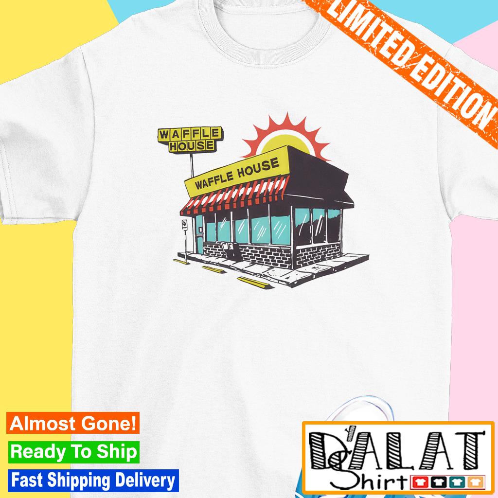 Waffle House Restaurant shirt Dalatshirt