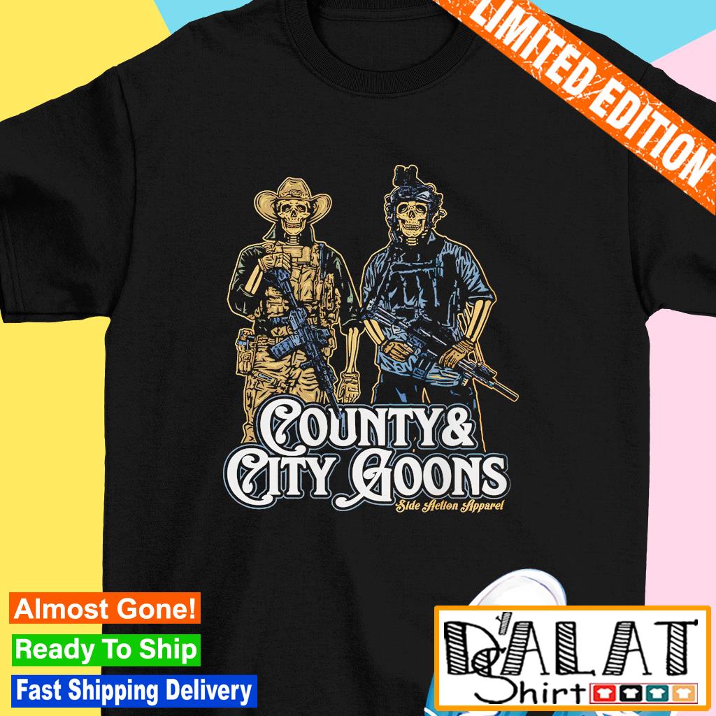 County and City Goons shirt - Dalatshirt