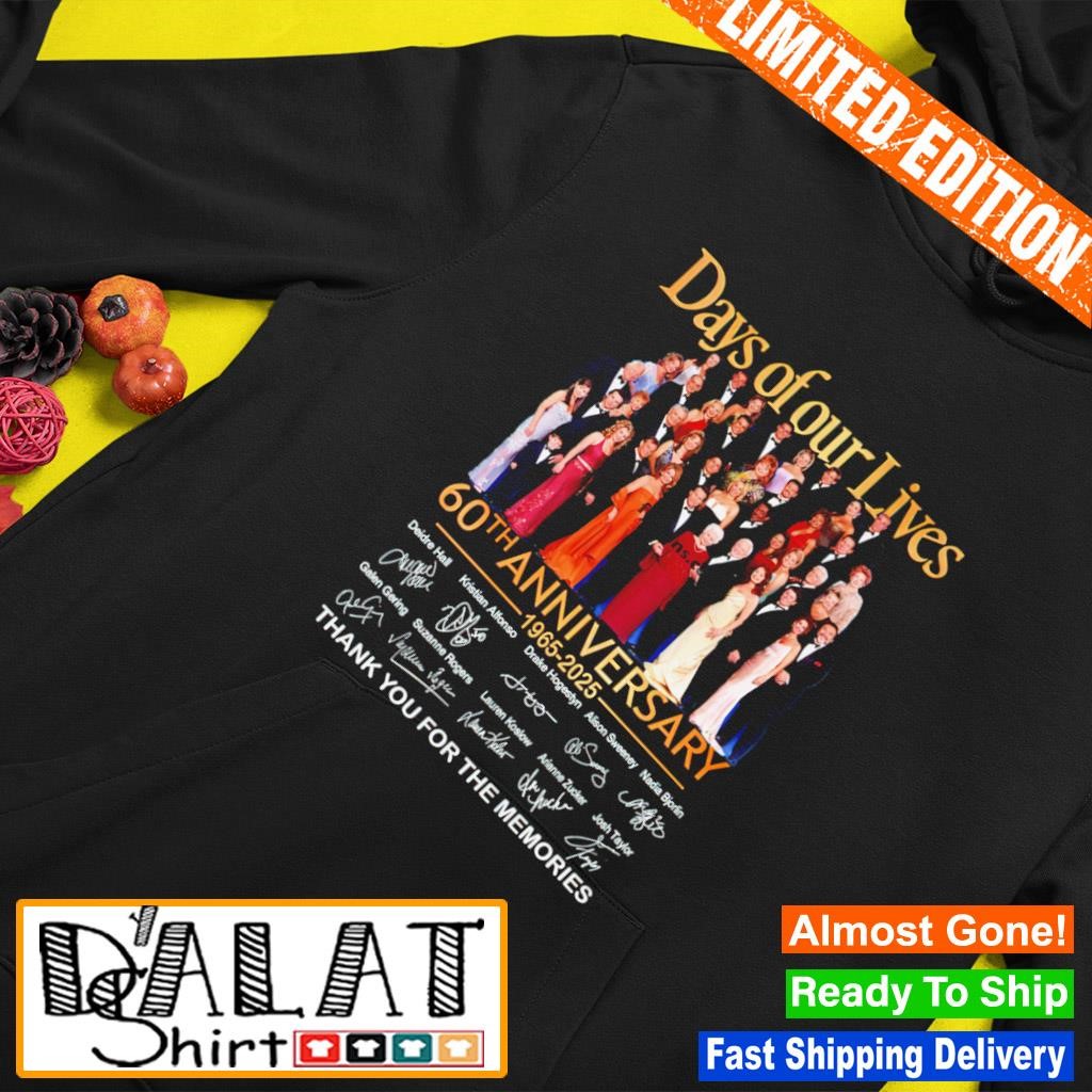 Days Of Our Lives 60th Anniversary 1965 – 2025 Thank You For The Memories shirt Hoodie