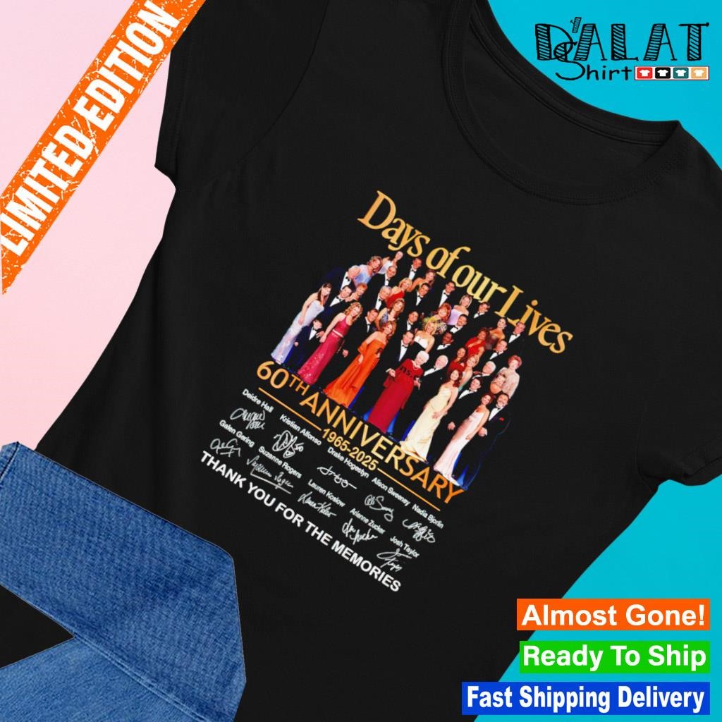 Days Of Our Lives 60th Anniversary 1965 – 2025 Thank You For The Memories shirt Ladies-tee