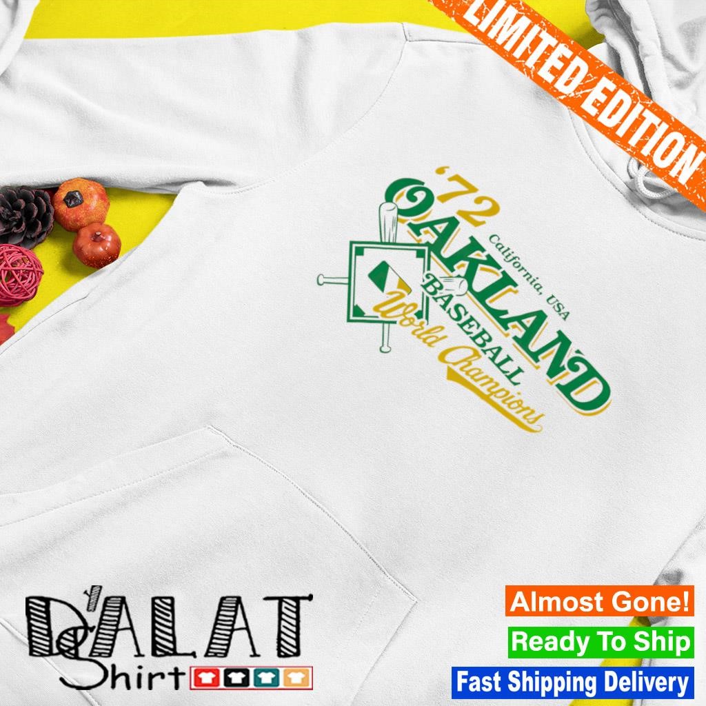 '72 California USA Oakland baseball World Champions shirt Hoodie