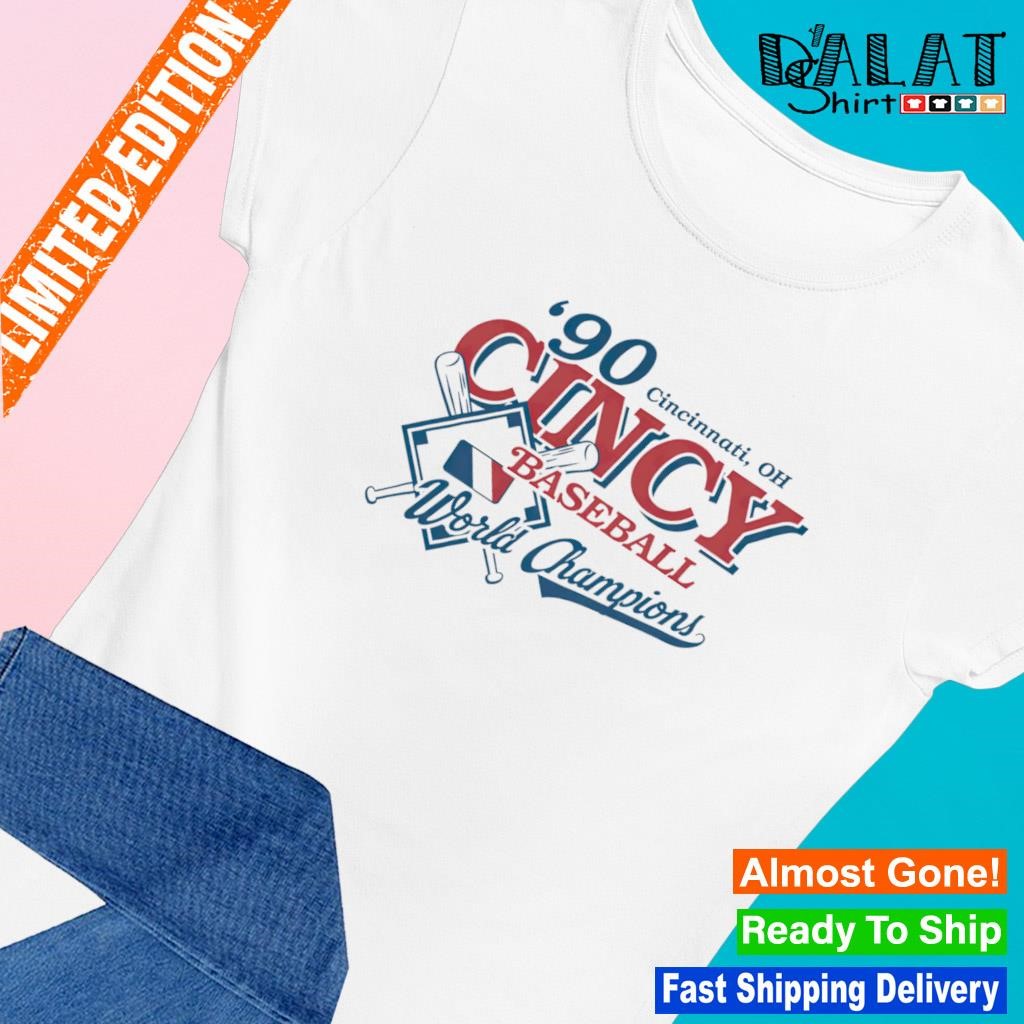 '90 Cincinnati OH Cincy baseball World Champions shirt Ladies-tee