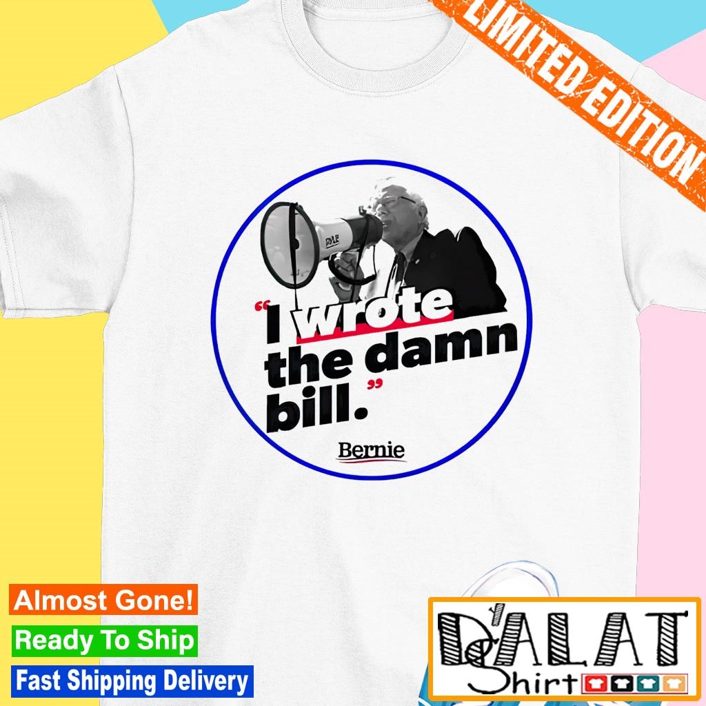 i wrote the damn bill merch