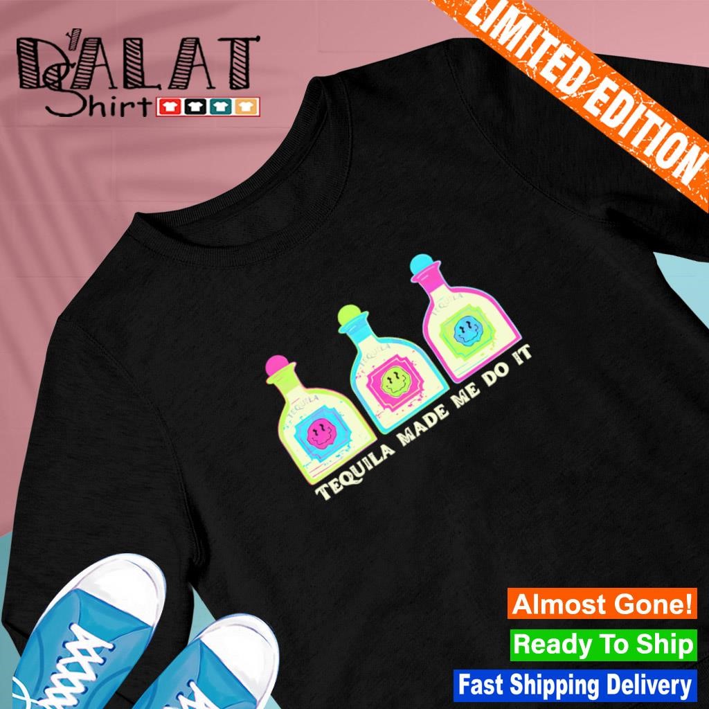 Tequila Made Me Do It - Cinco De Mayo Tshirt Tequila Made Me Do It - Cinco De Mayo Tshirt
