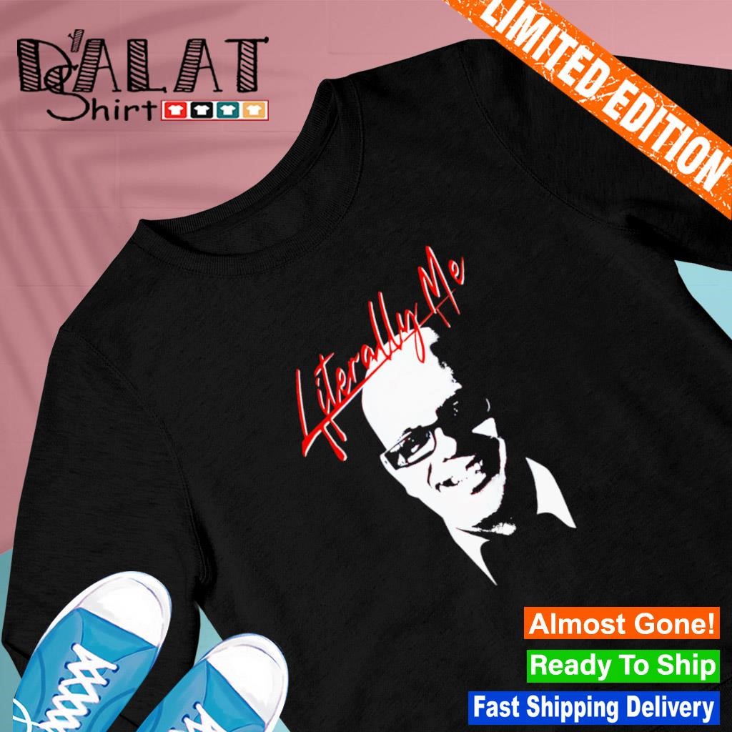 Ian Hawke Literally Me shirt - Dalatshirt