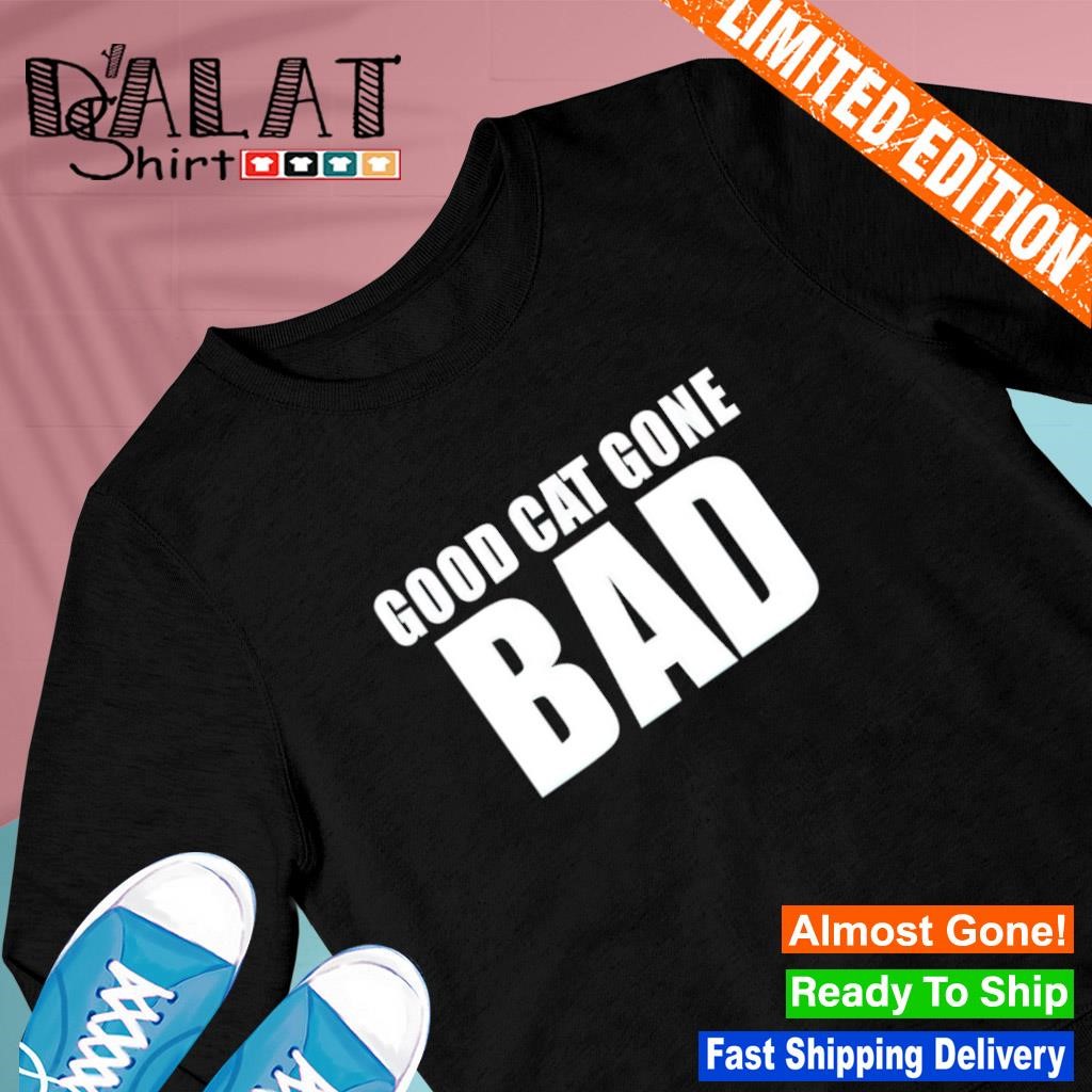 Sukihana good cat gone bad tee - Dalatshirt