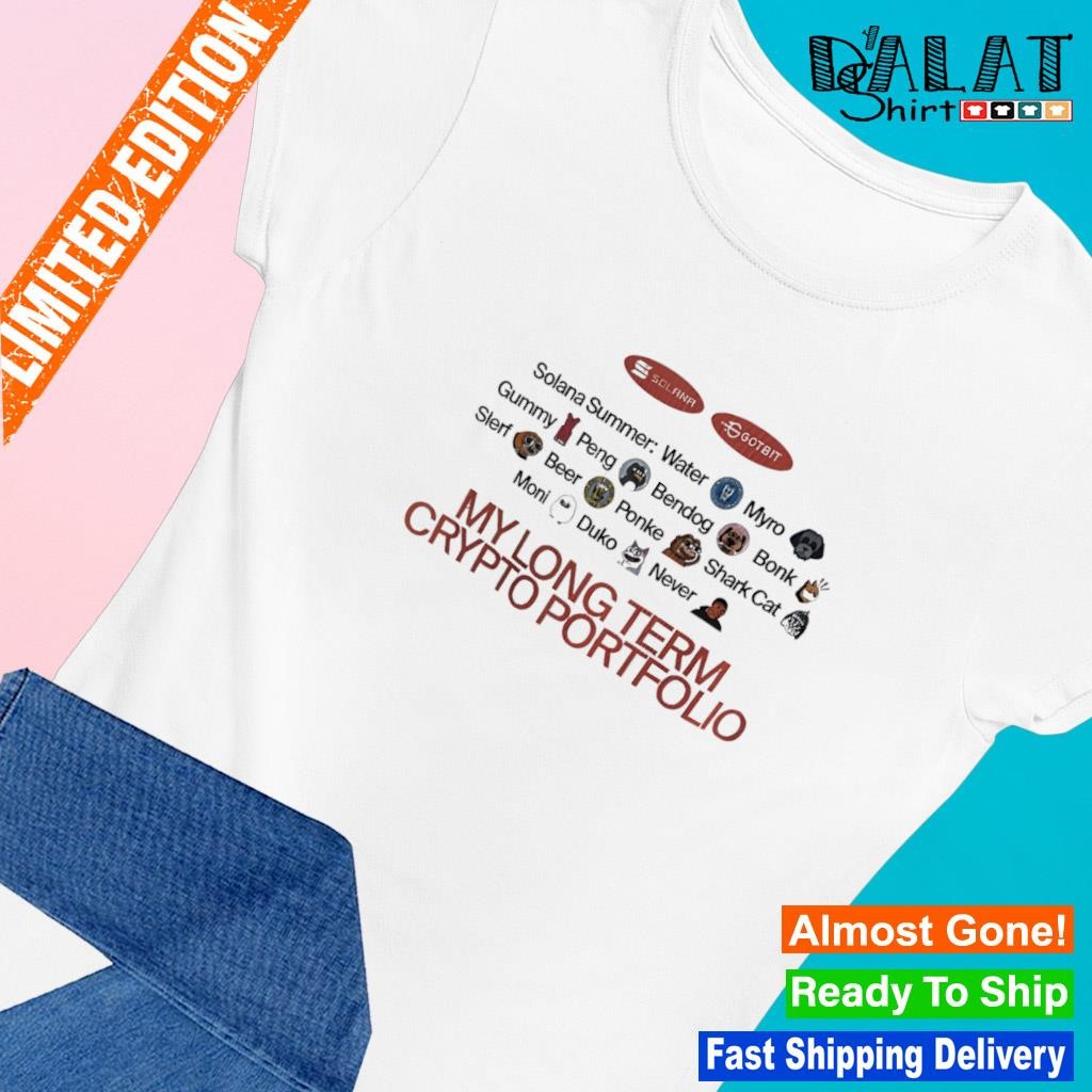 Solana summer my long term crypto portfolio shirt - Dalatshirt Store Online  Shopping in USA