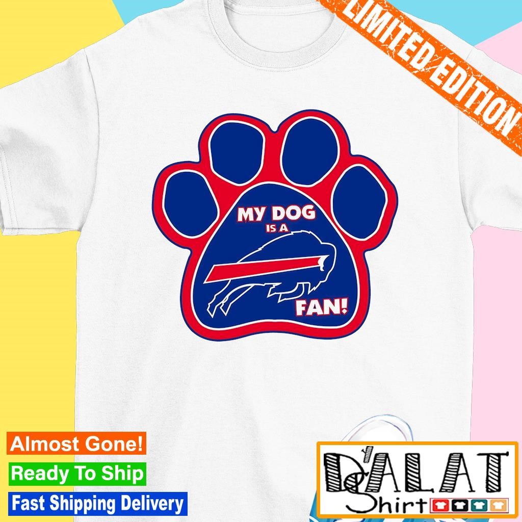 Buffalo Bills logo my dog is a fan shirt