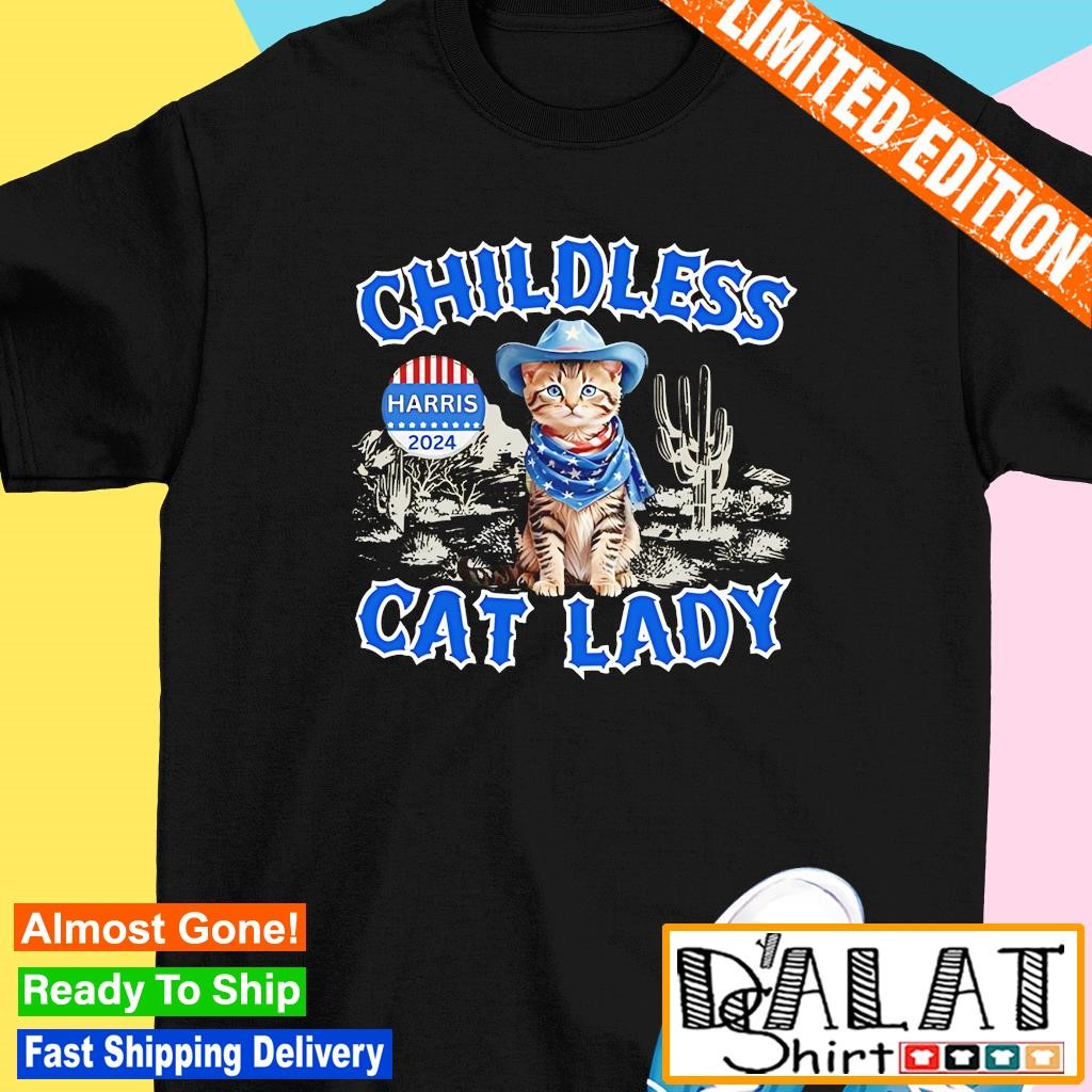 Childless cat lady Kamala Harris 2024 shirt