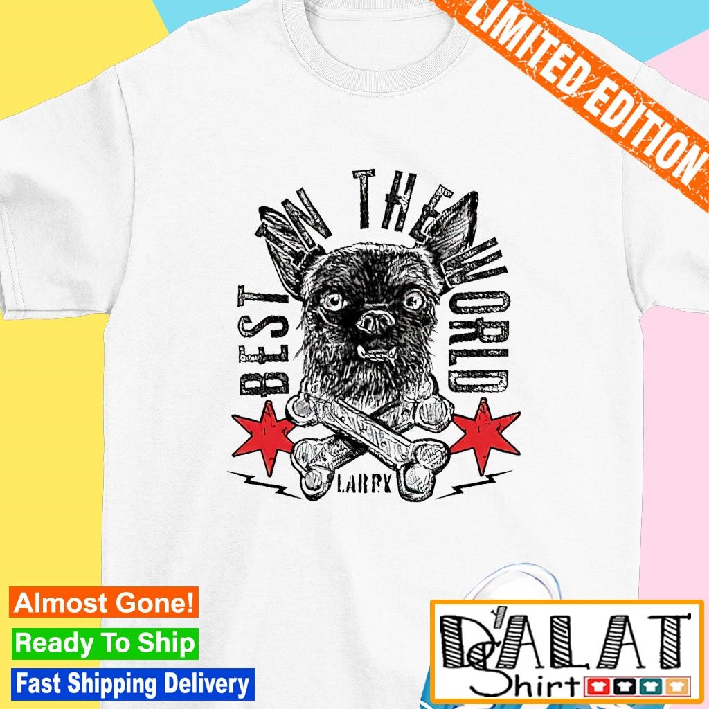 Cm Punk Dog Larry Best In The World shirt