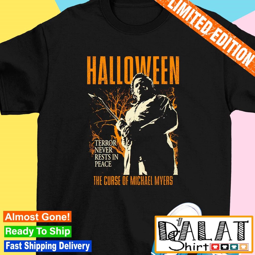 Halloween 6 Michael Myers Terror Never Rest In Peace shirt