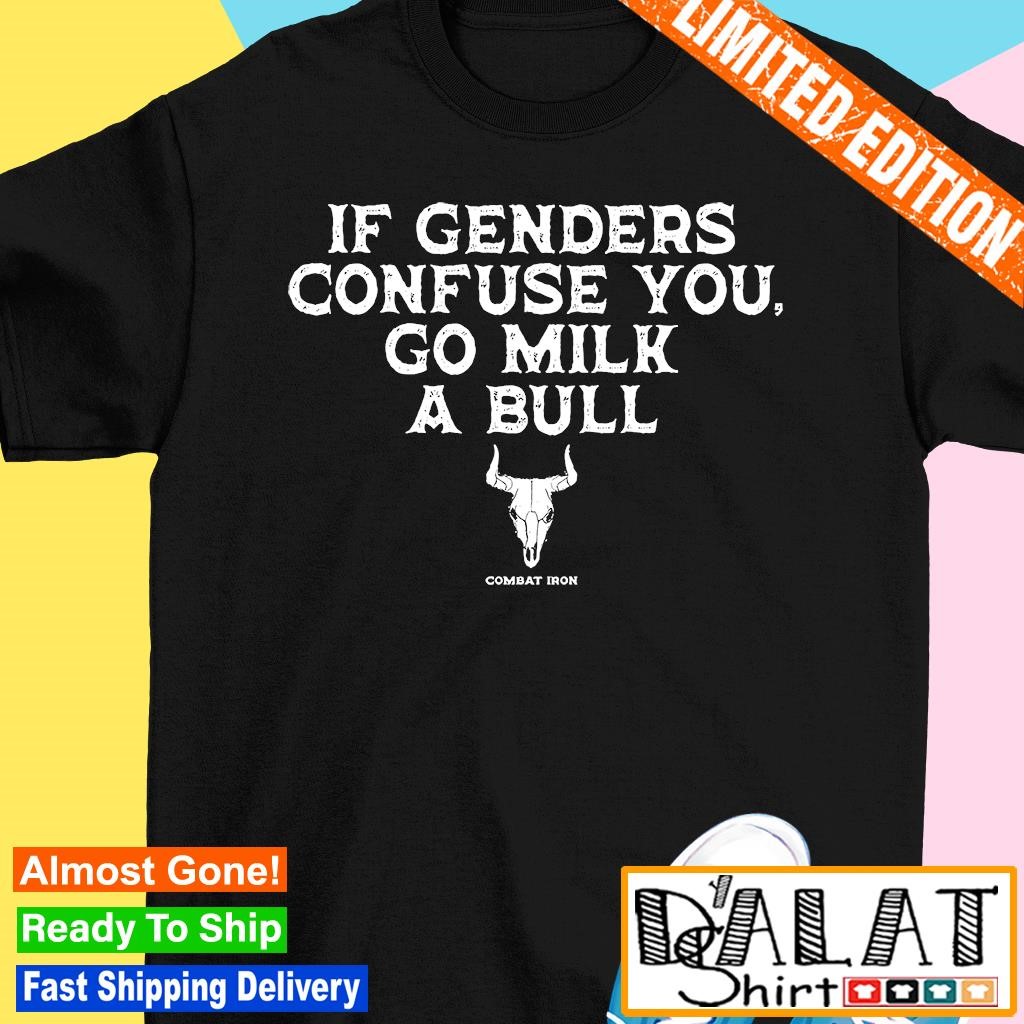 If Genders Confuse You Go Milk A Bull Tank Top - Lustiges Statement Shirt