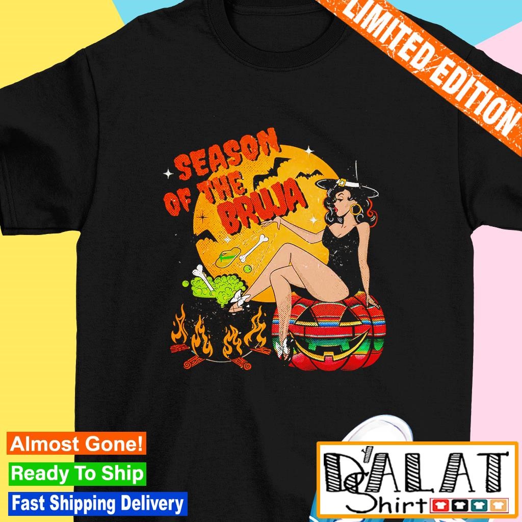 Season Of the Bruja Halloween shirt