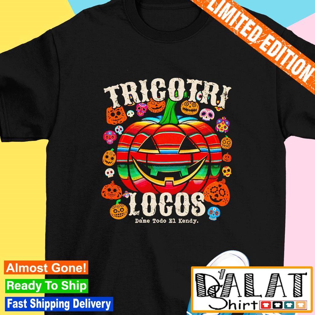 Tricotri Locos Dame Todo El Kendy shirt