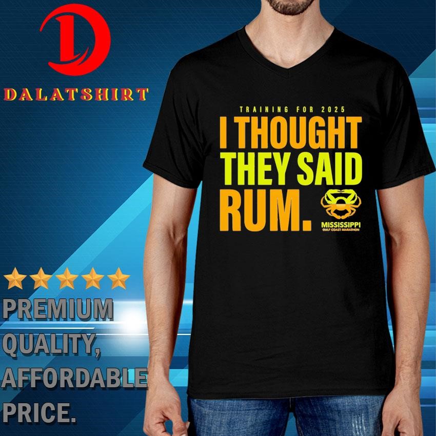 I Thought They Said Rum T-Shirt