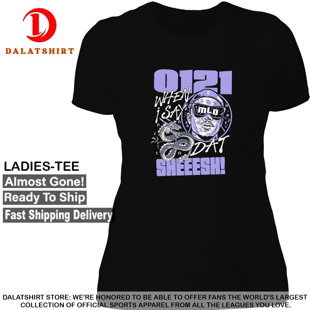 0121 sheeesh when I say 01 you say 21 T-shirts Ladies-Tee