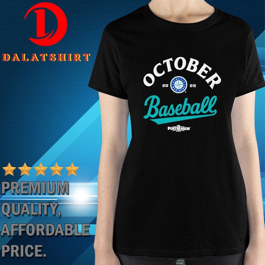 October Seattle Mariners baseball Postseason 2025 T-shirts Ladies-Shirt