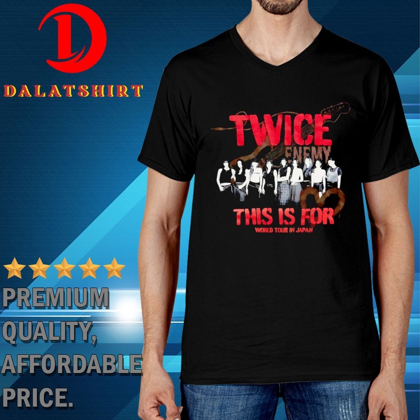 Twice this is for world tour in Japan T-shirts - Dalatshirt Store