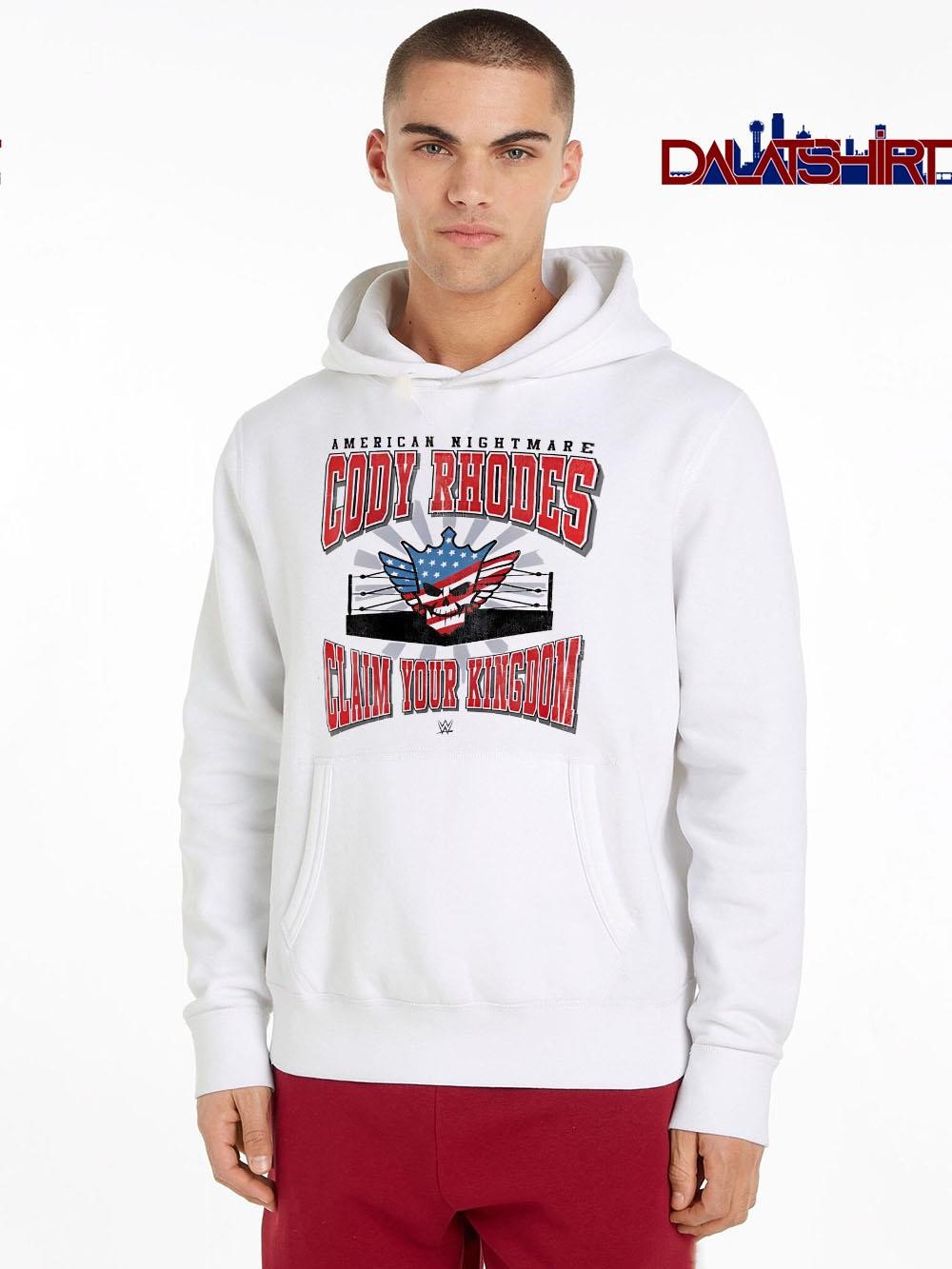 Awesome American Nightmare Cody Rhodes Claim Your Kingdom hoodie