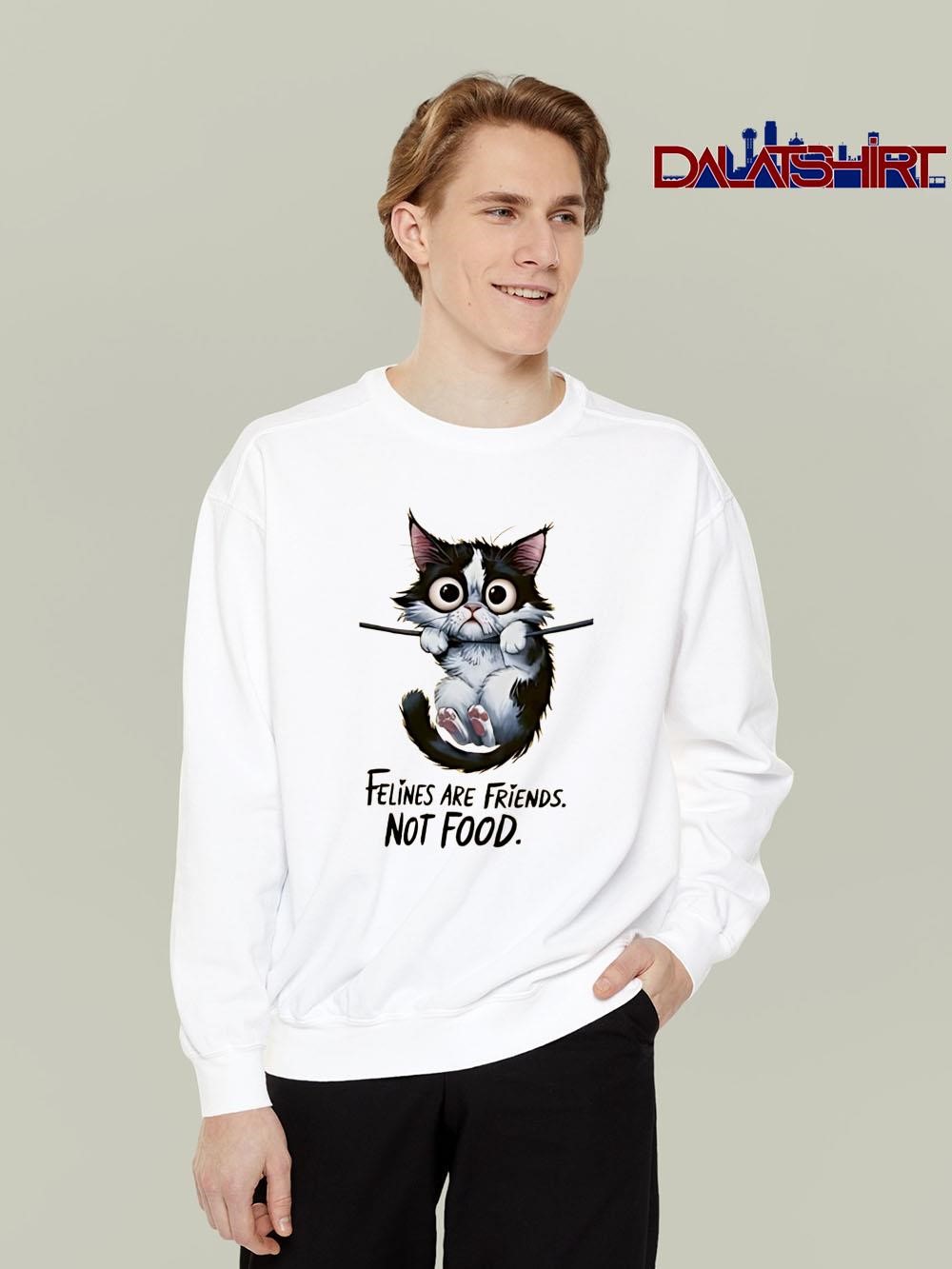 Cat Felines Are Friends Not Food long-sleeve