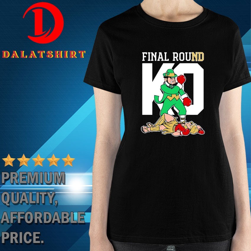 Final Round KO Notre Dame Fighting Irish beat USC Trojans T-shirts Ladies-Shirt