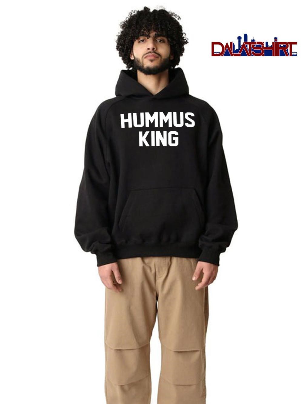 Funny Hummus King hoodie