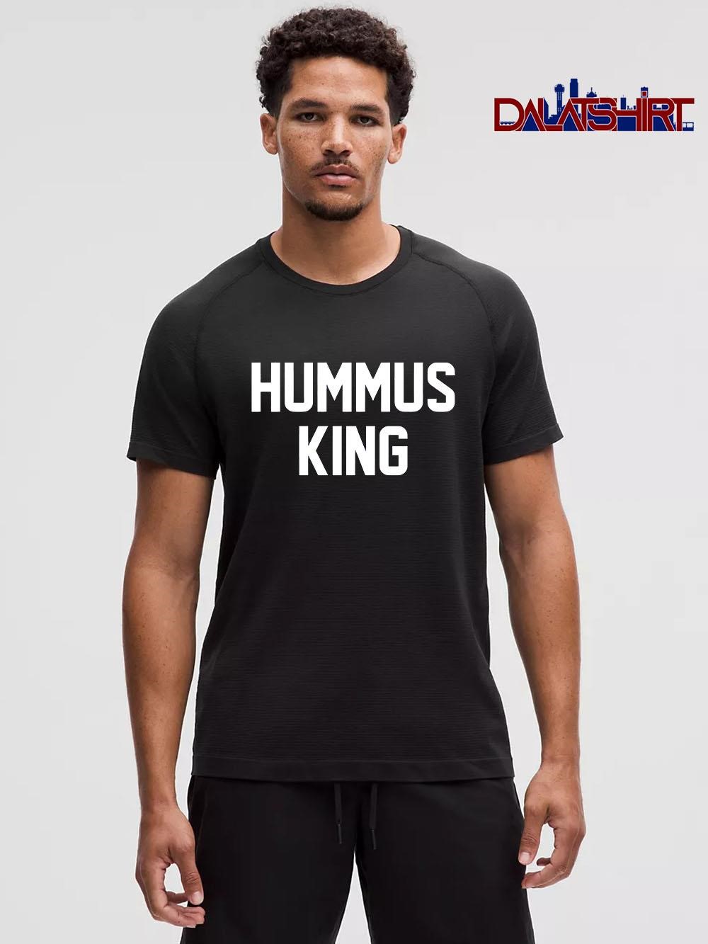 Funny Hummus King shirt