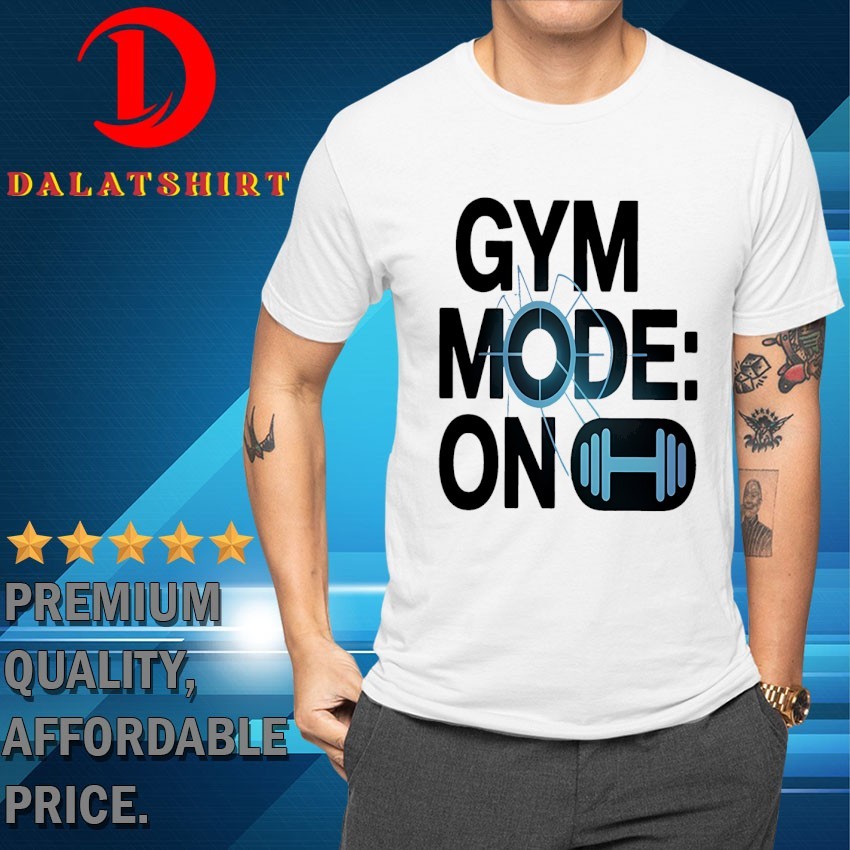 Gym mode on T-shirts