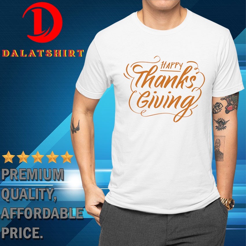 Happy Thanksgiving T-shirts