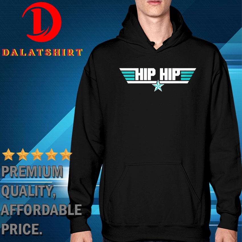 Hip Hip Seattle Mariners style Top Gun logo T-shirts Hoodie