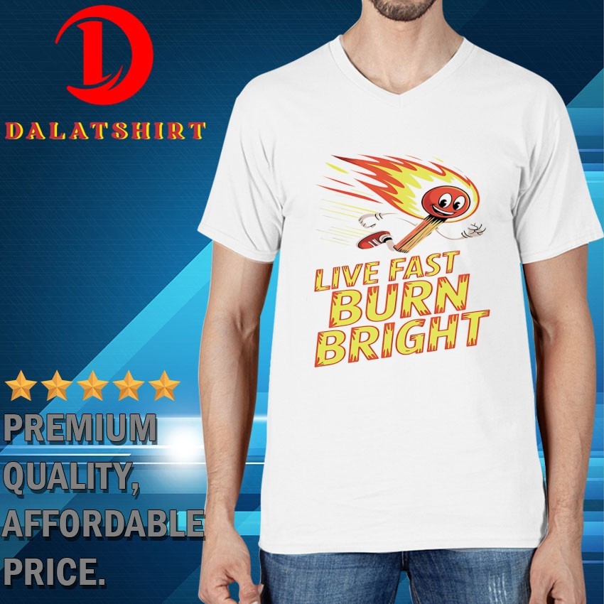 Live fast burn bright T-shirts V-Neck-T-Shirt