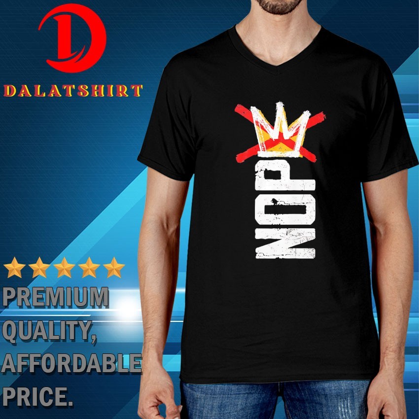 No kings day Nope T-shirts V-Neck-T-Shirt