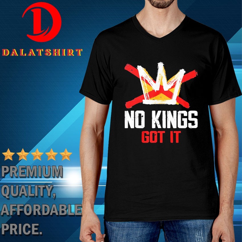 No kings got it T-shirts V-Neck-T-Shirt