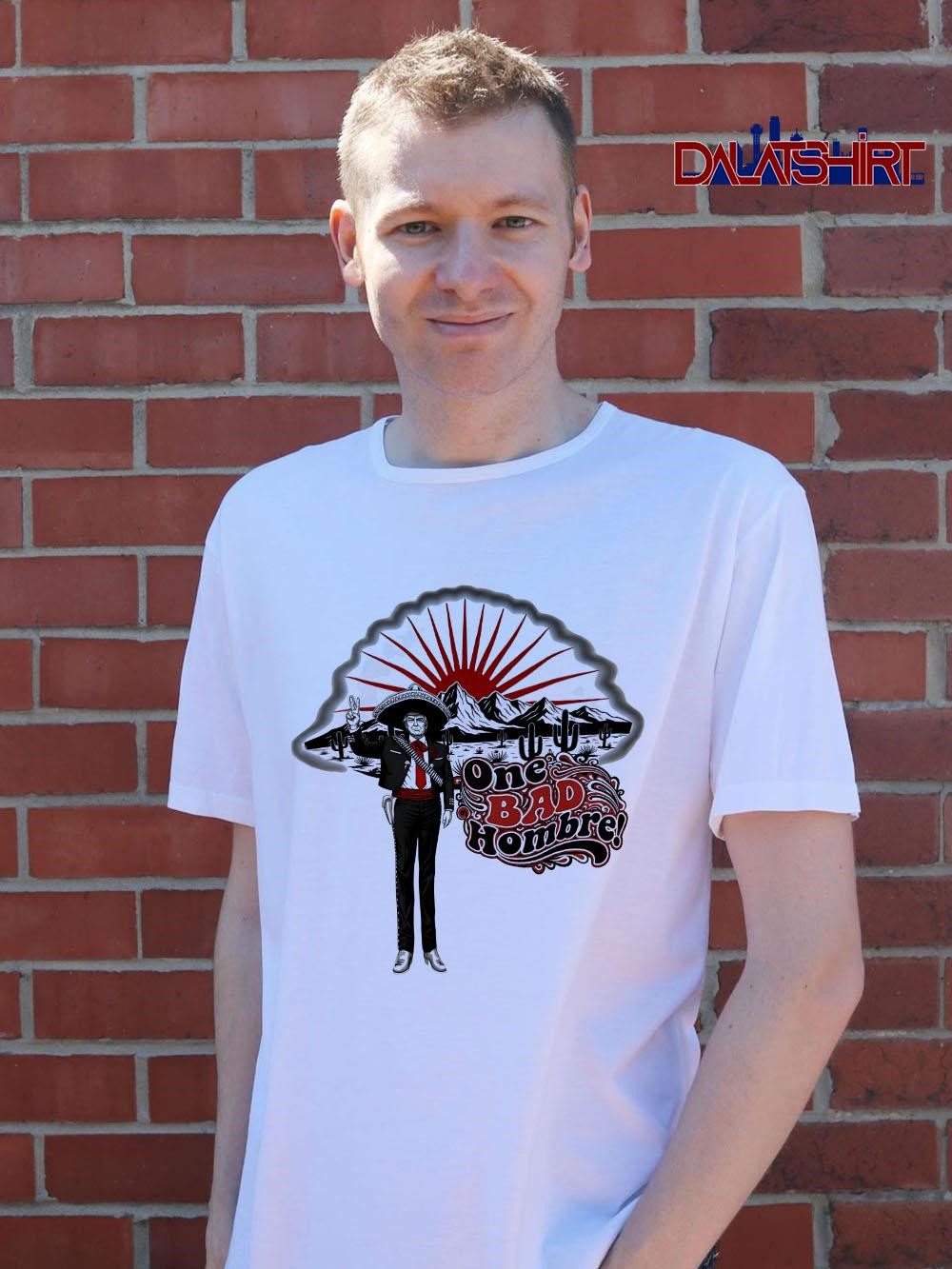 Original One Bad Hombre Trump Cowboy vintage shirt